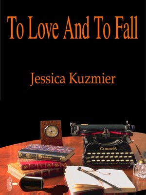 cover image of To Love and to Fall